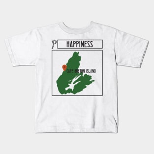 SEARCH FOR HAPPINESS IN CAPE BRETON Kids T-Shirt